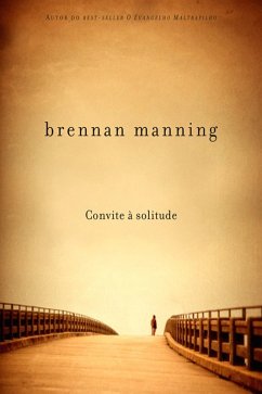 Convite à solitude (eBook, ePUB) - Manning, Brennan