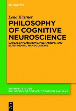 Philosophy of Cognitive Neuroscience (eBook, ePUB) - Kästner, Lena