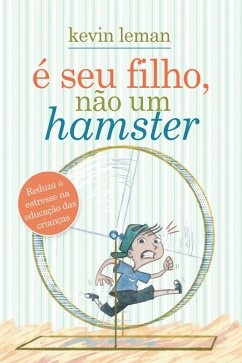 Cover É seu filho, não um hamster (eBook, ePUB)