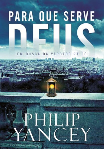 Para que serve Deus (eBook, ePUB) Para que serve Deus (eBook, ePUB)