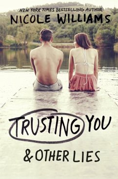 Trusting You & Other Lies (eBook, ePUB) - Williams, Nicole