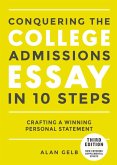 Conquering the College Admissions Essay in 10 Steps, Third Edition (eBook, ePUB)