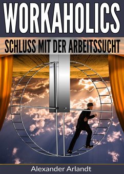 Workaholics (eBook, ePUB) - Arlandt, Alexander