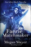 Faerie Matchmaker (After Dark Series, #1) (eBook, ePUB)