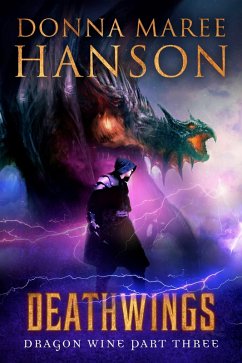 Deathwings (Dragon Wine, #3) (eBook, ePUB) - Hanson, Donna