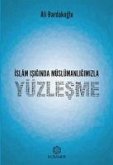 Islam Isiginda Müslümanligimizla Yüzlesme