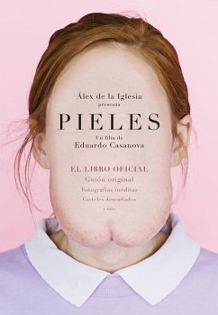 Pieles : libro oficial de la película - Casanova, Eduardo