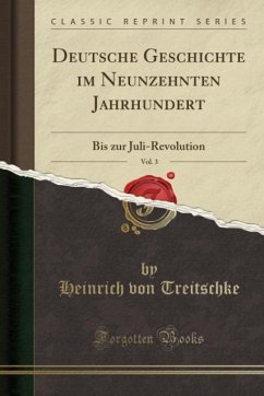 Deutsche Geschichte im Neunzehnten Jahrhundert, Vol. 3