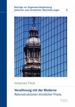 Versöhnung mit der Moderne - Först, Johannes