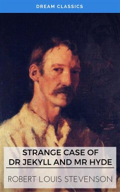 Strange Case of Dr Jekyll and Mr Hyde (Dream Classics) (eBook, ePUB) - Classics, Dream; Louis Stevenson, Robert