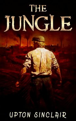 The Jungle (eBook, ePUB) - Sinclair, Upton