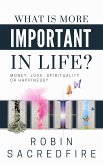 What is More Important in Life? (eBook, ePUB)