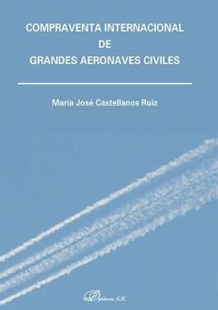 Compraventa internacional de grandes aeronaves civiles - Castellanos Ruiz, María José