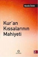 Kuran Kissalarinin Mahiyeti - Öztürk, Mustafa