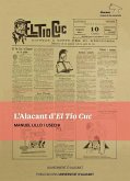 L'Alacant "d'el tio Cuc" L'Alacant "d'el tio Cuc"