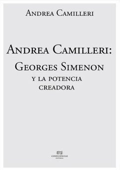 Andrea Camilleri: Georges Simenon y la potencia creadora