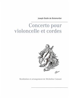 Concerto pour violoncelle et cordes (eBook, ePUB) - Bodin de Boismortier, Joseph
