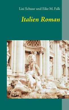 Italien Roman - Schuur, Lisi;Falk, Eike M.