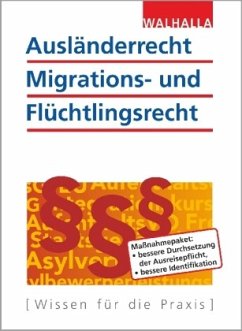 Ausländerrecht, Migrations- und Flüchtlingsrecht, Ausgabe 2017/2018