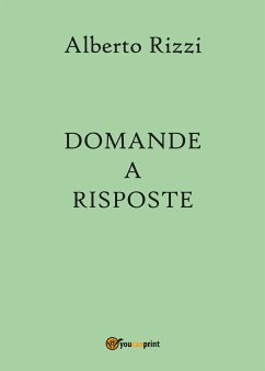 Domande a risposte (eBook, ePUB) - Rizzi, Alberto