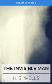 The Invisible Man (Dream Classics) (eBook, ePUB)