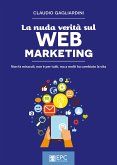 La nuda verità sul WEB MARKETING (eBook, ePUB)