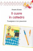 Il cuore in cattedra (eBook, ePUB)