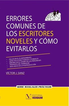 Errores comunes de los escritores noveles y cómo evitarlos - Sanz, Víctor