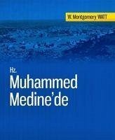 Hz. Muhammed Medinede - Montgomery Watt, W.