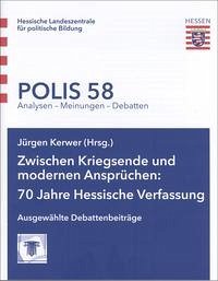 Zwischen Kriegsende und modernen Ansprüchen: 70 Jahre Hessische Verfassung - Hedwig, Andreas; Will, Martin; Sacksofsky, Ute