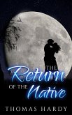 The Return of the Native (eBook, ePUB)