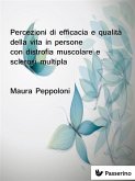 Percezioni di efficacia e qualità della vita in persone con distrofia muscolare e sclerosi multipla (eBook, ePUB)