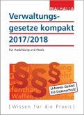 Verwaltungsgesetze kompakt 2017/2018 Verwaltungsgesetze kompakt 2017/2018