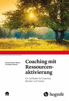 Coaching mit Ressourcenaktivierung - Deubner-Böhme, Miriam;Deppe-Schmitz, Uta