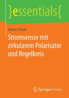 Stromsensor mit zirkularem Polarisator und Regelkreis - Thiele, Reiner