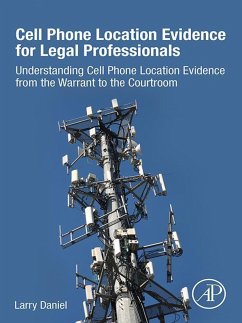 Cell Phone Location Evidence for Legal Professionals (eBook, ePUB) - Daniel, Larry