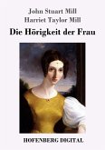 Die Hörigkeit der Frau (eBook, ePUB)