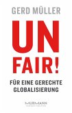 Unfair! Für eine gerechte Globalisierung (eBook, ePUB)