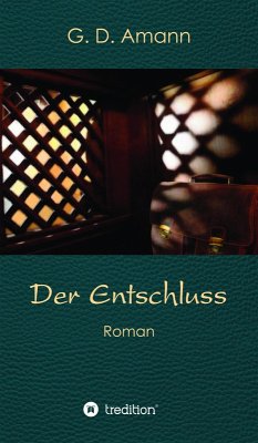 Der Entschluss (eBook, ePUB) - Amann, Günther