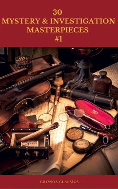 Cover 30 MYSTERY & INVESTIGATION MASTERPIECES #1 (Cronos Classics) (eBook, ePUB)