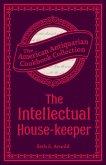 The Intellectual House-keeper (eBook, ePUB) The Intellectual House-keeper (eBook, ePUB)