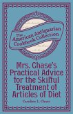 Mrs. Chase's Practical Advice for the Skilful Treatment of Articles of Diet (eBook, ePUB)