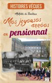 Mes joyeuses années au pensionnat (eBook, ePUB)