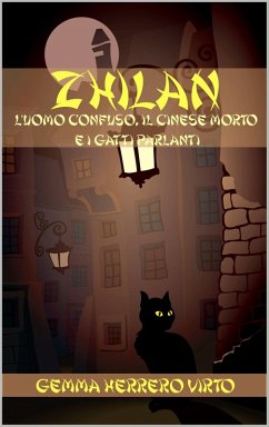 Cover Zhilan (L'uomo confuso, il cinese morto e i gatti parlanti) (eBook, ePUB)