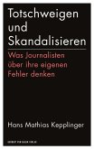 Totschweigen und Skandalisieren (eBook, PDF)