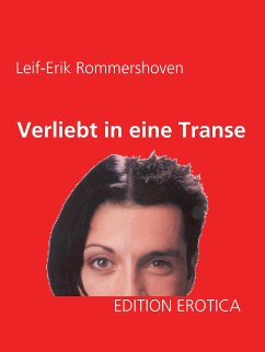 Verliebt in eine Transe (eBook, ePUB) - Rommershoven, Leif-Erik