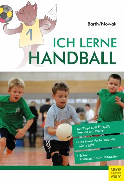 Ich lerne Handball (eBook, PDF) - Barth, Katrin; Nowak, Maik