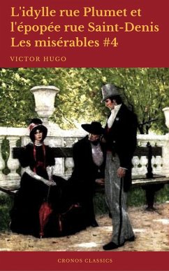 Cover L'idylle rue Plumet et l'épopée rue Saint-Denis (Les misérables #4) (eBook, ePUB)