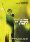 Die Kraft der vier Tiere entdecken (eBook, ePUB)