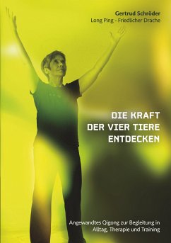 Die Kraft der vier Tiere entdecken (eBook, ePUB) - Schröder, Gertrud